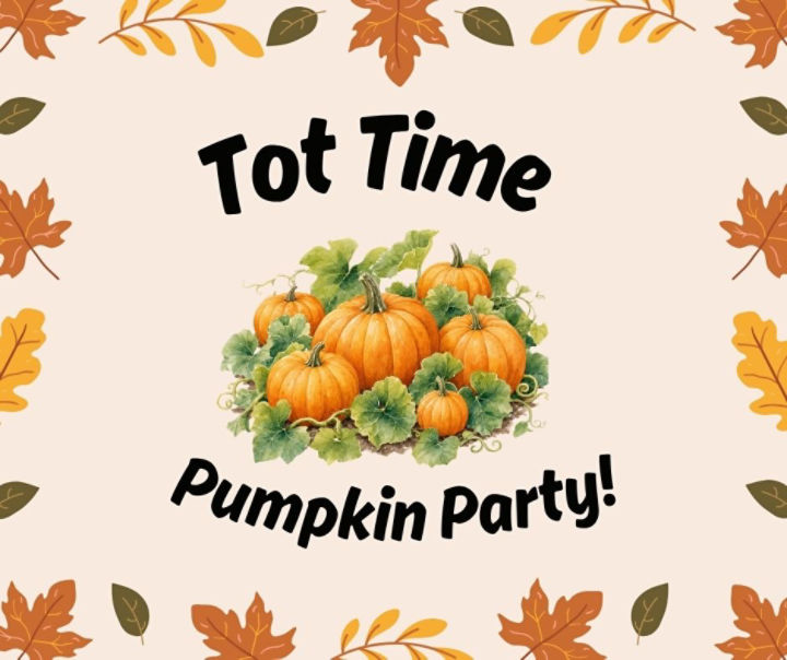 Pumpkins growing on the vine with text that reads “Tot Time: Pumpkin Party” surrounded by fall leaves